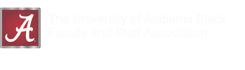 The University of Alabama Black Faculty and Staff Association